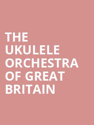 The Ukulele Orchestra of Great Britain, Moss Arts Center, Roanoke