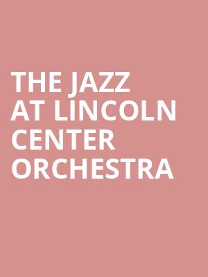 The Jazz at Lincoln Center Orchestra, Moss Arts Center, Roanoke